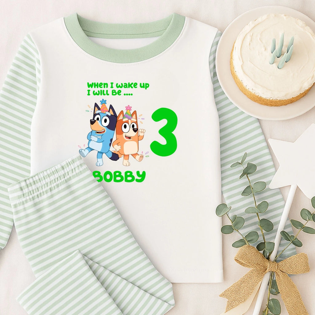Personalised Bluey & Bandit ~ When I Wake Up I Will Be with age ~ Birthday Pjs